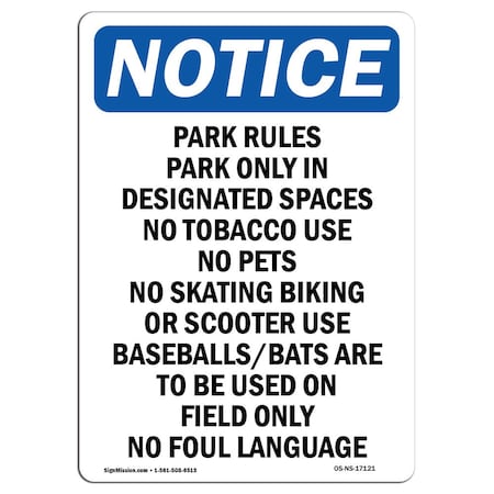 Signmission OSHA Notice Sign, Park Rules Park Only In Designated, 14in X 10in Aluminum, 10" W, 14" L, Portrait OS-NS-A-1014-V-17121